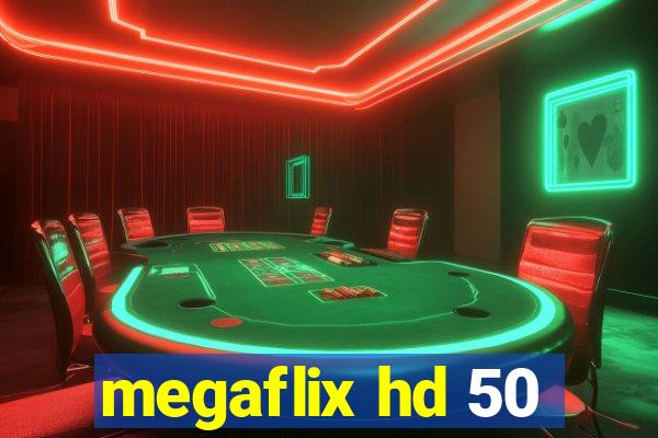 megaflix hd 50